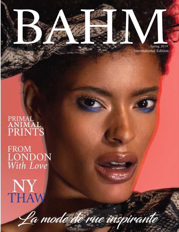 Ver BAHM Magazine SPRING 2019 por BAHM Magazine