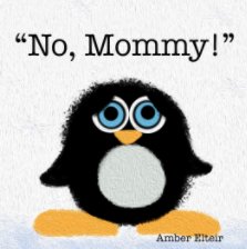 "No, Mommy!" book cover