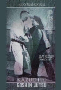 Kazuo Ito Goshin Jutsu - Judo Tradicional book cover