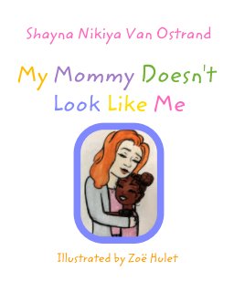 My Mommy Doesn't Look Like Me book cover