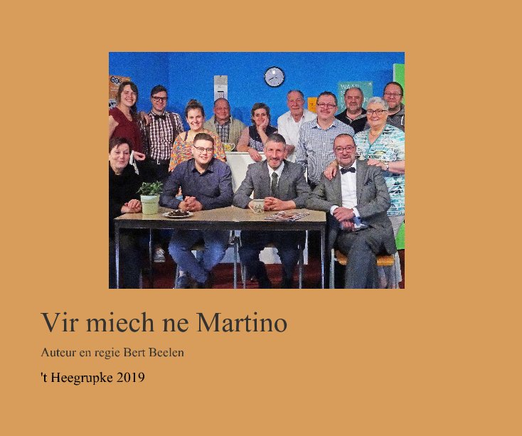 Ver Vir miech ne Martino por 't Heegrupke 2019