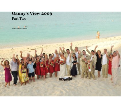 Ganny's View 2009 Part Two book cover