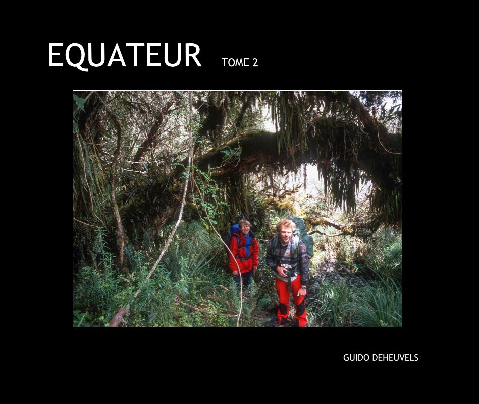 View Equateur Tome 2 by GUIDO DEHEUVELS