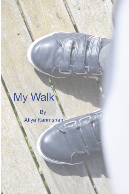 View My Walk by Atiya Karimshah