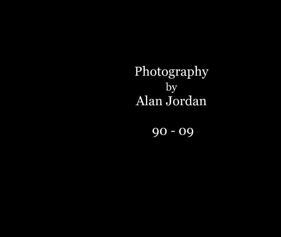 View Photography by Alan Jordan 90 - 09 by Alan Jordan