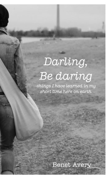 Ver Darling, Be Daring por Benet Avery