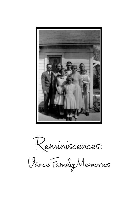 Reminiscences: Vance Family Memories nach Glenda Lewis anzeigen