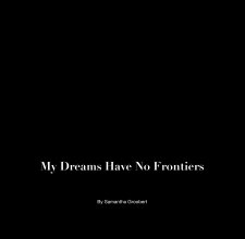 My Dreams Have No Frontiers book cover