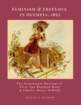 Feminism and FreeLove in Olympia, 1862 book cover