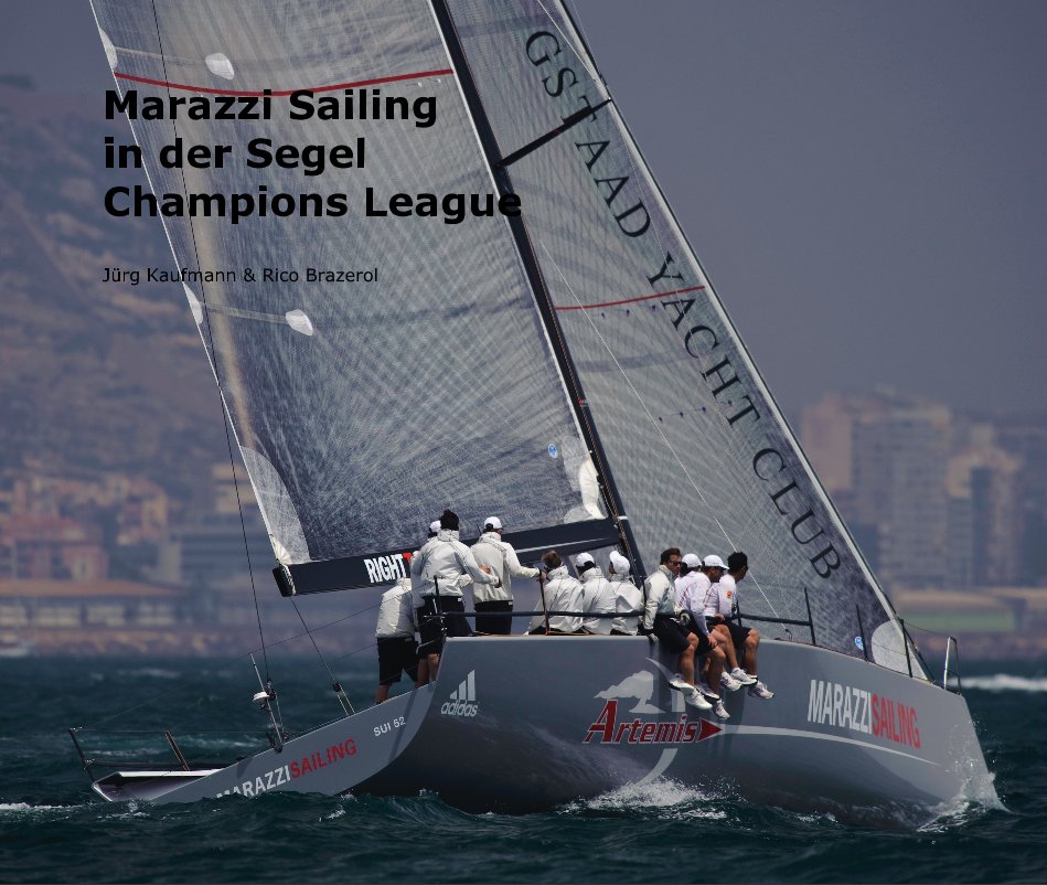 Visualizza Marazzi Sailing in der Segel Champions League di Juerg Kaufmann , Rico Brazerol