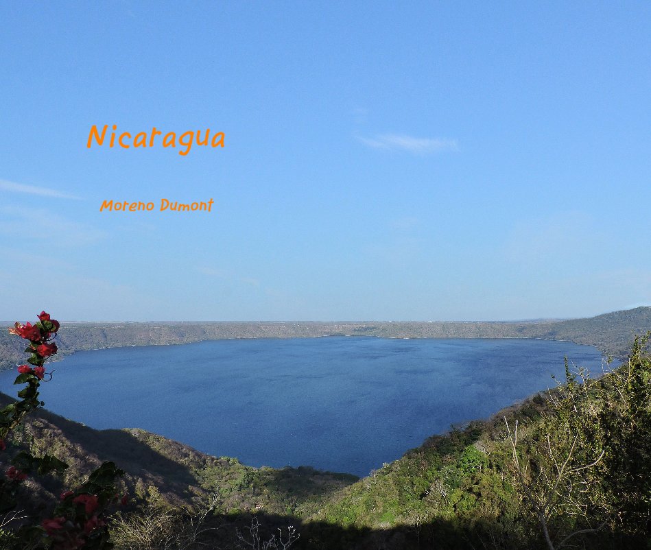 View Nicaragua by Moreno Dumont