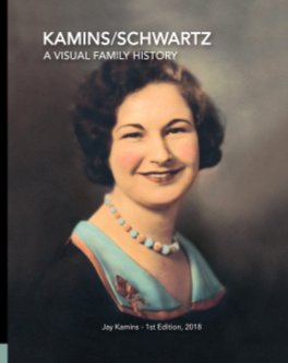 Kamins/Schwartz - A Visual Family History book cover