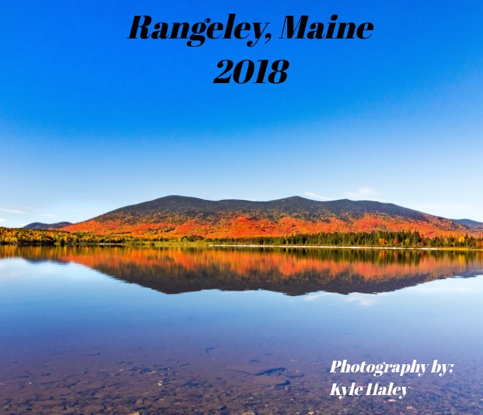 Ver Rangeley Maine 2018 por Kyle Haley