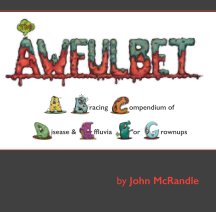 The Awfulbet: A Bracing Compendium of Disease and Effluvia For Grownups book cover