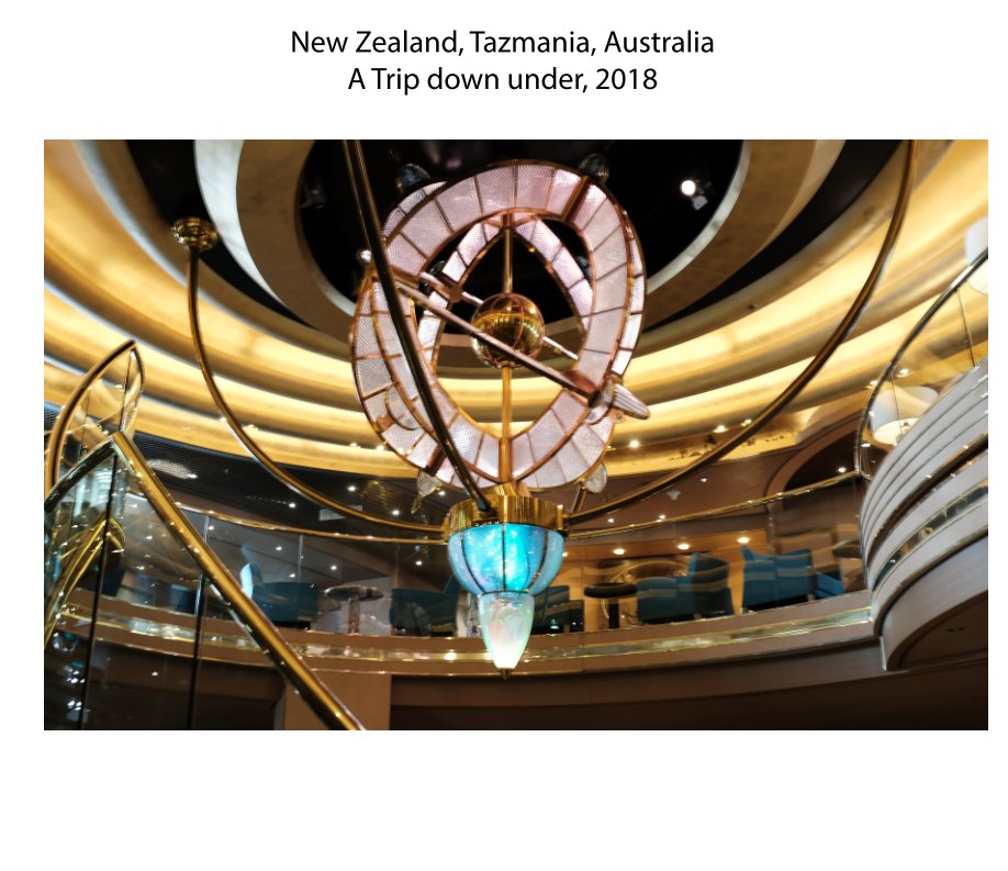 View New Zealand, Tazmania, Australia by Don and Carol Bergeron