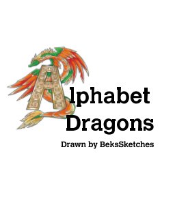 Alphabets Dragons - Colouring Book book cover