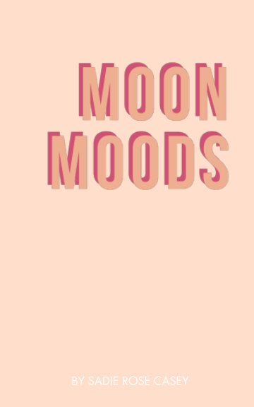 View Moon Moods by Sadie Rose Casey