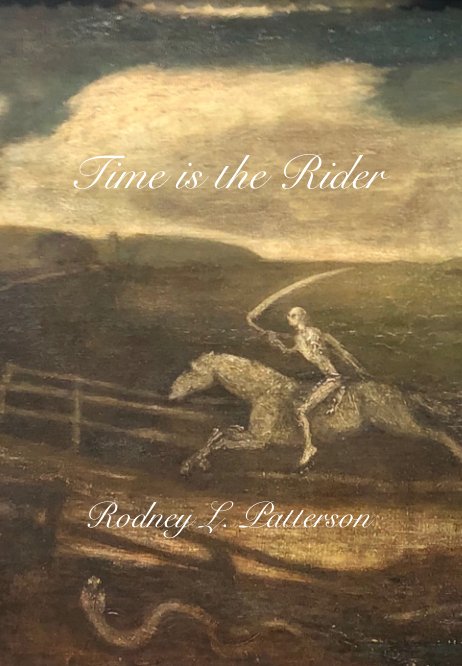 Visualizza Time is the Rider di Rodney L. Patterson