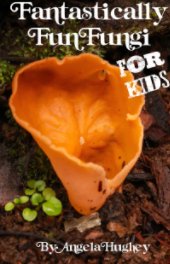Fantastically Fun Fungi book cover
