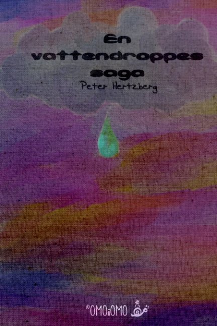 Ver En vattendroppes saga por Peter Hertzberg