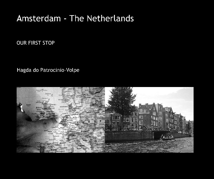 Ver Amsterdam - The Netherlands por Hagda do Patrocinio-Volpe