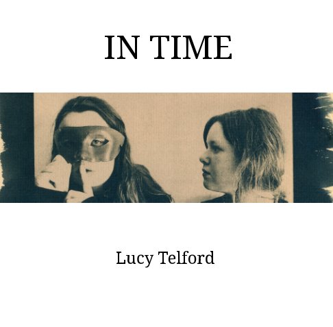 View In Time by Lucy Telford