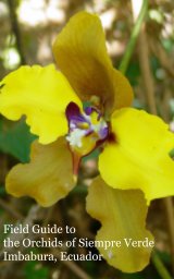 Guide to the Orchids of Siempre Verde Imbabura, Ecuador book cover
