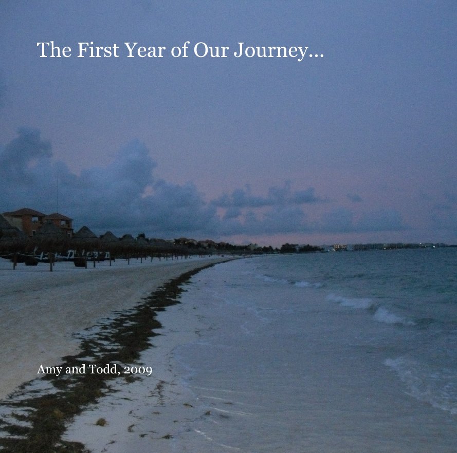 View The First Year of Our Journey... by Amelia Mullenix