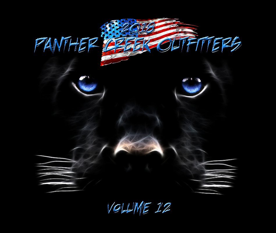 View Panther Creek Outfitters 2018 by Chuck Williams