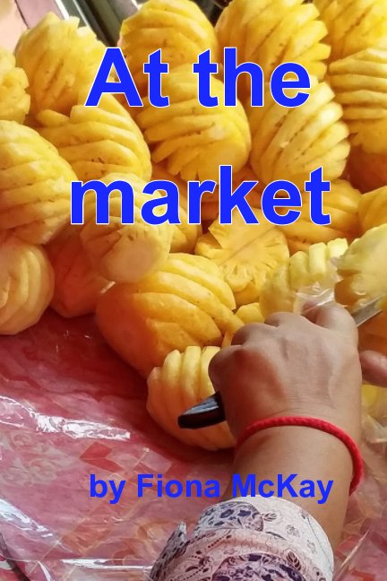 Bekijk At the market op Fiona McKay