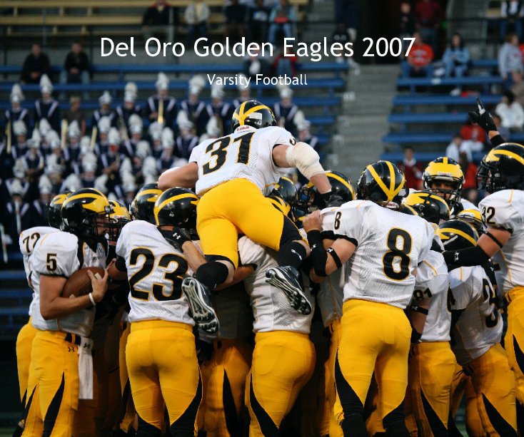 View Del Oro Golden Eagles 2007 by osully