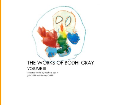 The Works of Bodhi Gray volume III book cover