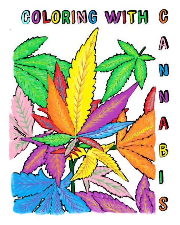 View Coloring with Cannabis by CJ Broward