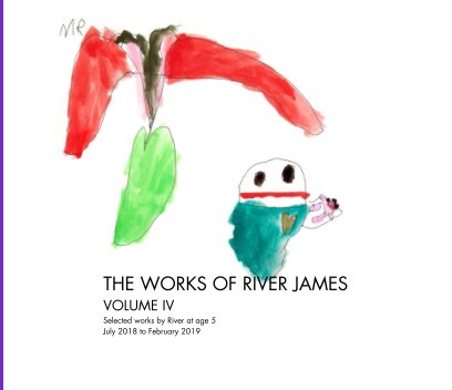 The Works of River James volume IV book cover