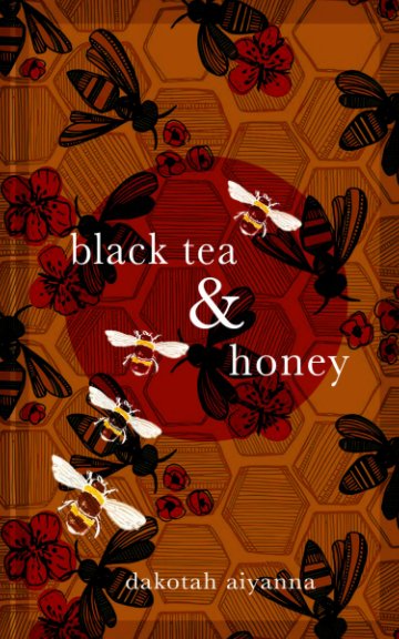 Visualizza Black Tea + Honey di Dakotah Aiyanna