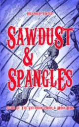 Sawdust And Spangles book cover