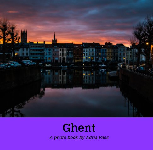 View Ghent by Adria Paez