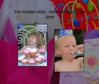 The Keegan Kids - Another Year Older 2009 book cover