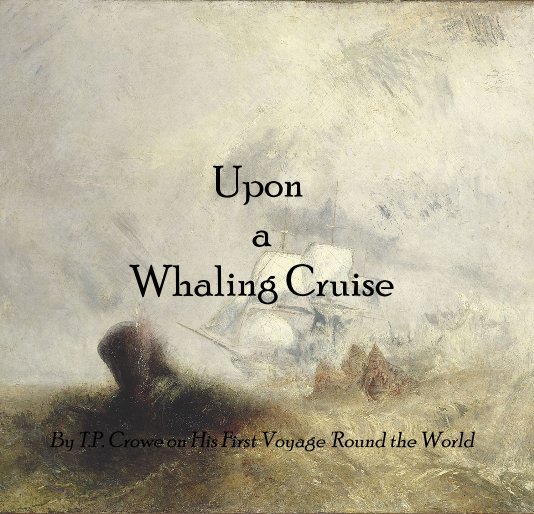 Ver Upon a Whaling Cruise por timetolive