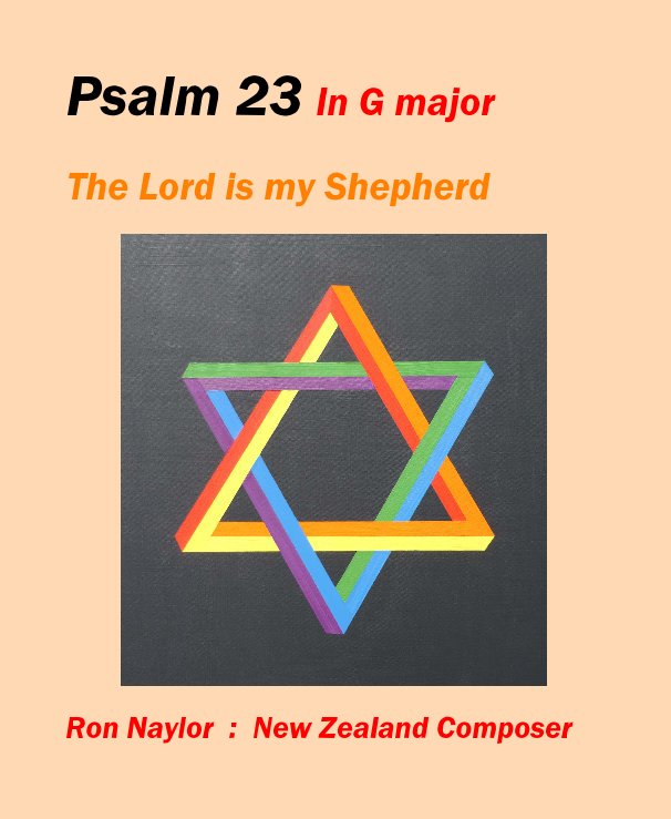 View Psalm 23 in G major by Ron Naylor : New Zealand Composer