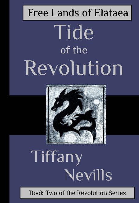 View Tide of the Revolution by Tiffany Nevills