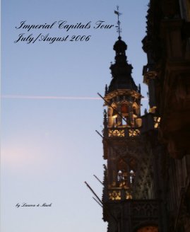 Imperial Capitals Tour - July/August 2006 book cover