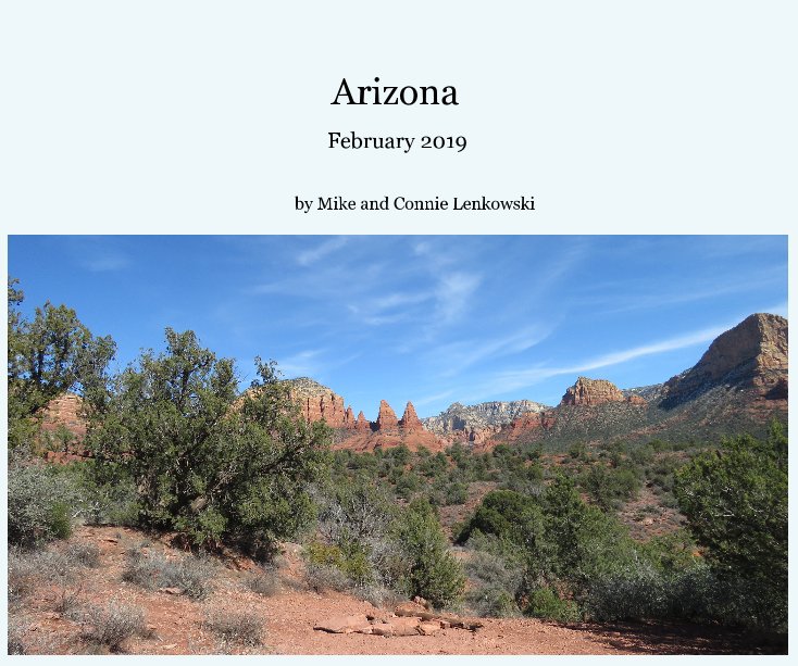 View Arizona by Mike and Connie Lenkowski