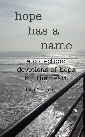 Ver hope has a name por Julie Geertsma