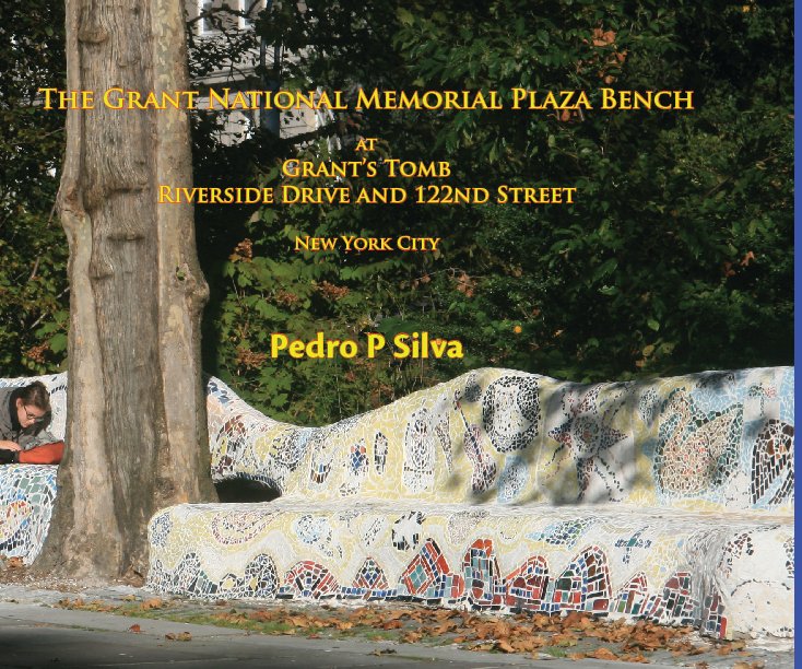 Bekijk The Grant National Memorial Plaza Book op Pedro P Silva