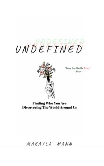 View Undefined by Makayla M.