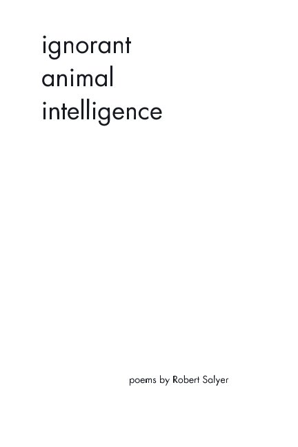 Ver ignorant animal intelligence por Robert Salyer