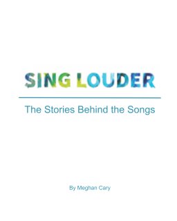 Sing Louder - The Stories Behind the Songs book cover