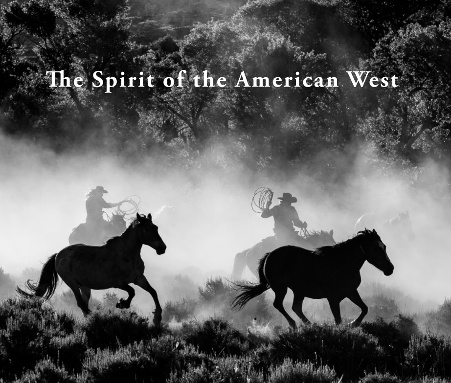 Visualizza The Spirit of the American West di Frank Varney