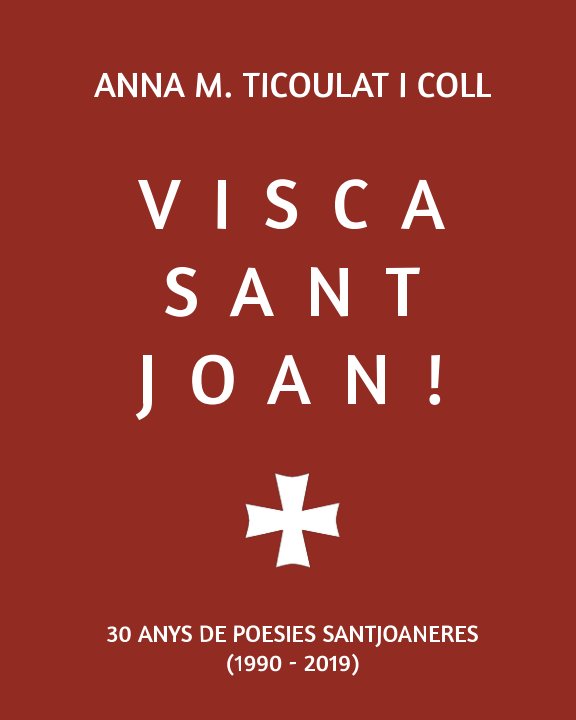 Ver Visca Sant Joan! por Anna M. Ticoulat i Coll